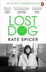 Lost Dog: A Love Story hind ja info | Elulooraamatud, biograafiad, memuaarid | kaup24.ee