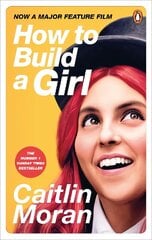 How to Build a Girl Media tie-in hind ja info | Fantaasia, müstika | kaup24.ee