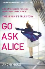 Go Ask Alice hind ja info | Elulooraamatud, biograafiad, memuaarid | kaup24.ee