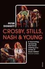 Crosby, Stills, Nash & Young: The Biography цена и информация | Книги об искусстве | kaup24.ee
