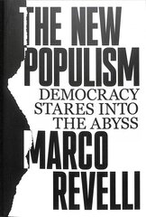New Populism: Democracy Stares Into the Abyss цена и информация | Книги по социальным наукам | kaup24.ee