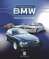 BMW Classic 5 Series 1972 to 2003: New Edition New edition цена и информация | Путеводители, путешествия | kaup24.ee