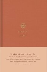 Daily Joy: A Devotional for Women hind ja info | Usukirjandus, religioossed raamatud | kaup24.ee