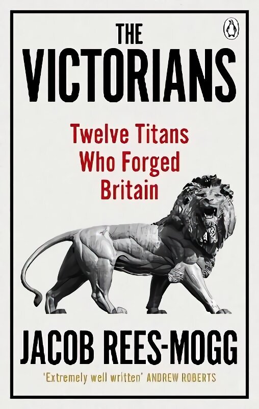 Victorians: Twelve Titans who Forged Britain цена и информация | Elulooraamatud, biograafiad, memuaarid | kaup24.ee