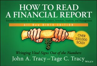 How to Read a Financial Report: Wringing Vital Signs Out of the Numbers 9th Edition цена и информация | Книги по экономике | kaup24.ee