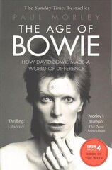 Age of Bowie: How David Bowie Made a World of Difference hind ja info | Elulooraamatud, biograafiad, memuaarid | kaup24.ee