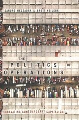 Politics of Operations: Excavating Contemporary Capitalism цена и информация | Книги по социальным наукам | kaup24.ee
