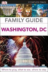 DK Eyewitness Family Guide Washington, DC цена и информация | Путеводители, путешествия | kaup24.ee