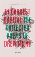 In Darkest Capital: Collected Poems hind ja info | Luule | kaup24.ee