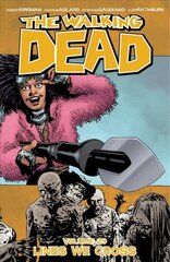 Walking Dead Volume 29: Lines We Cross: Lines We Cross цена и информация | Фантастика, фэнтези | kaup24.ee