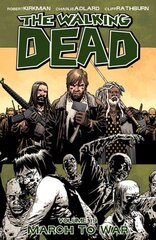 Walking Dead Volume 19: March to War цена и информация | Фантастика, фэнтези | kaup24.ee