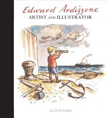 Edward Ardizzone: Artist and Illustrator hind ja info | Kunstiraamatud | kaup24.ee