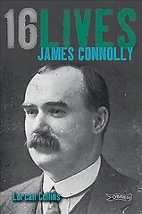 James Connolly: 16Lives hind ja info | Elulooraamatud, biograafiad, memuaarid | kaup24.ee