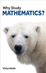 Why Study Mathematics? hind ja info | Majandusalased raamatud | kaup24.ee