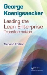 Leading the Lean Enterprise Transformation 2nd edition hind ja info | Majandusalased raamatud | kaup24.ee