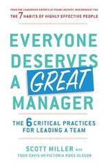 Everyone Deserves a Great Manager: The 6 Critical Practices for Leading a Team Export/Airside hind ja info | Majandusalased raamatud | kaup24.ee