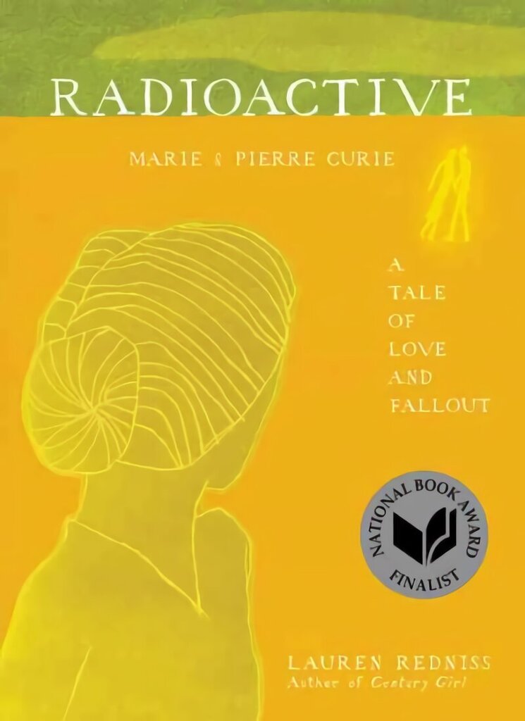 Radioactive: Marie & Pierre Curie: A Tale of Love and Fallout цена и информация | Elulooraamatud, biograafiad, memuaarid | kaup24.ee