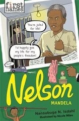 First Names: Nelson (Mandela): (Mandela) цена и информация | Книги для подростков и молодежи | kaup24.ee
