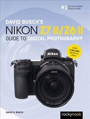 David Busch's Nikon Z7 II/Z6 II цена и информация | Книги по фотографии | kaup24.ee