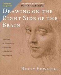 Drawing on the Right Side of the Brain: The Definitive, 4th Edition 4th Definitive, Expanded, Updated ed. цена и информация | Книги об искусстве | kaup24.ee