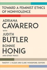 Toward a Feminist Ethics of Nonviolence hind ja info | Ühiskonnateemalised raamatud | kaup24.ee