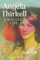 Angela Thirkell: A Writer's Life hind ja info | Elulooraamatud, biograafiad, memuaarid | kaup24.ee