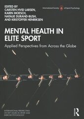 Mental Health in Elite Sport: Applied Perspectives from Across the Globe hind ja info | Tervislik eluviis ja toitumine | kaup24.ee