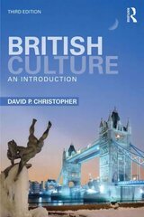 British Culture: An Introduction 3rd edition hind ja info | Ajalooraamatud | kaup24.ee