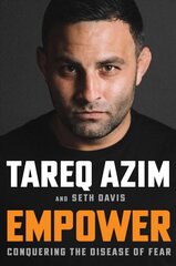 Empower: Conquering the Disease of Fear hind ja info | Tervislik eluviis ja toitumine | kaup24.ee