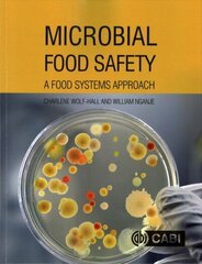 Microbial Food Safety: A Food Systems Approach цена и информация | Книги по социальным наукам | kaup24.ee