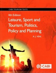 Leisure, Sport and Tourism, Politics, Policy and Planning 4th edition цена и информация | Книги по экономике | kaup24.ee