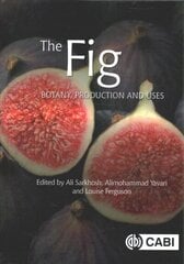 Fig: Botany, Production and Uses цена и информация | Книги по социальным наукам | kaup24.ee