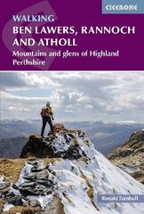 Walking Ben Lawers, Rannoch and Atholl: Mountains and glens of Highland Perthshire 2nd Revised edition hind ja info | Tervislik eluviis ja toitumine | kaup24.ee