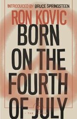 Born on the Fourth of July Main - Canons цена и информация | Биографии, автобиогафии, мемуары | kaup24.ee