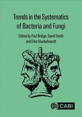 Trends in the Systematics of Bacteria and Fungi hind ja info | Majandusalased raamatud | kaup24.ee