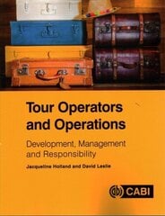 Tour Operators and Operations: Development, Management and Responsibility цена и информация | Книги по экономике | kaup24.ee