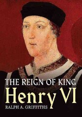 Reign of Henry VI цена и информация | Исторические книги | kaup24.ee