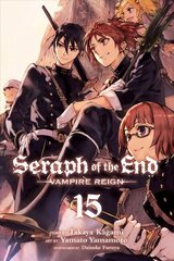 Seraph of the End, Vol. 15: Vampire Reign цена и информация | Фантастика, фэнтези | kaup24.ee