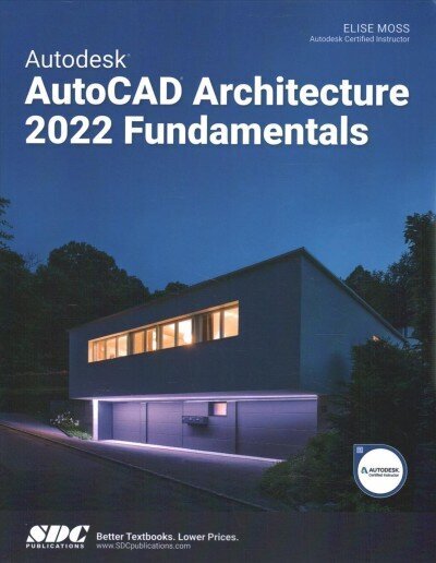 Autodesk AutoCAD Architecture 2022 Fundamentals hind ja info | Majandusalased raamatud | kaup24.ee