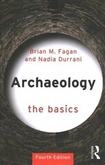 Archaeology: The Basics 4th edition цена и информация | Исторические книги | kaup24.ee