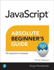 Javascript Absolute Beginner's Guide, Third Edition 3rd edition цена и информация | Книги по экономике | kaup24.ee