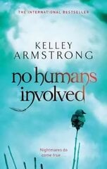 No Humans Involved: Book 7 in the Women of the Otherworld Series hind ja info | Fantaasia, müstika | kaup24.ee