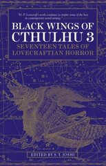 Black Wings of Cthulhu (Volume Three): Tales of Lovecraftian Horror Annotated edition, v.3 цена и информация | Фантастика, фэнтези | kaup24.ee