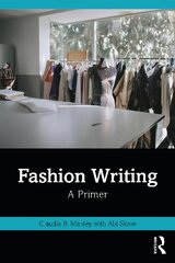 Fashion Writing: A Primer цена и информация | Книги об искусстве | kaup24.ee