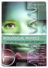 Introduction to Biological Physics for the Health and Life Sciences, Second Edition 2nd Edition hind ja info | Majandusalased raamatud | kaup24.ee