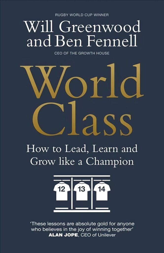 World Class: How to Lead, Learn and Grow like a Champion hind ja info | Majandusalased raamatud | kaup24.ee