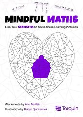 Mindful Maths 3: Use Your Statistics to Solve these Puzzling Pictures цена и информация | Книги для подростков и молодежи | kaup24.ee