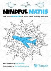 Mindful Maths 2: Use your Geometry to Solve these Puzzling Pictures hind ja info | Noortekirjandus | kaup24.ee