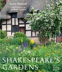 Shakespeare's Gardens Revised Edition hind ja info | Aiandusraamatud | kaup24.ee