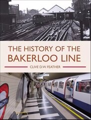 History of the Bakerloo Line hind ja info | Reisiraamatud, reisijuhid | kaup24.ee